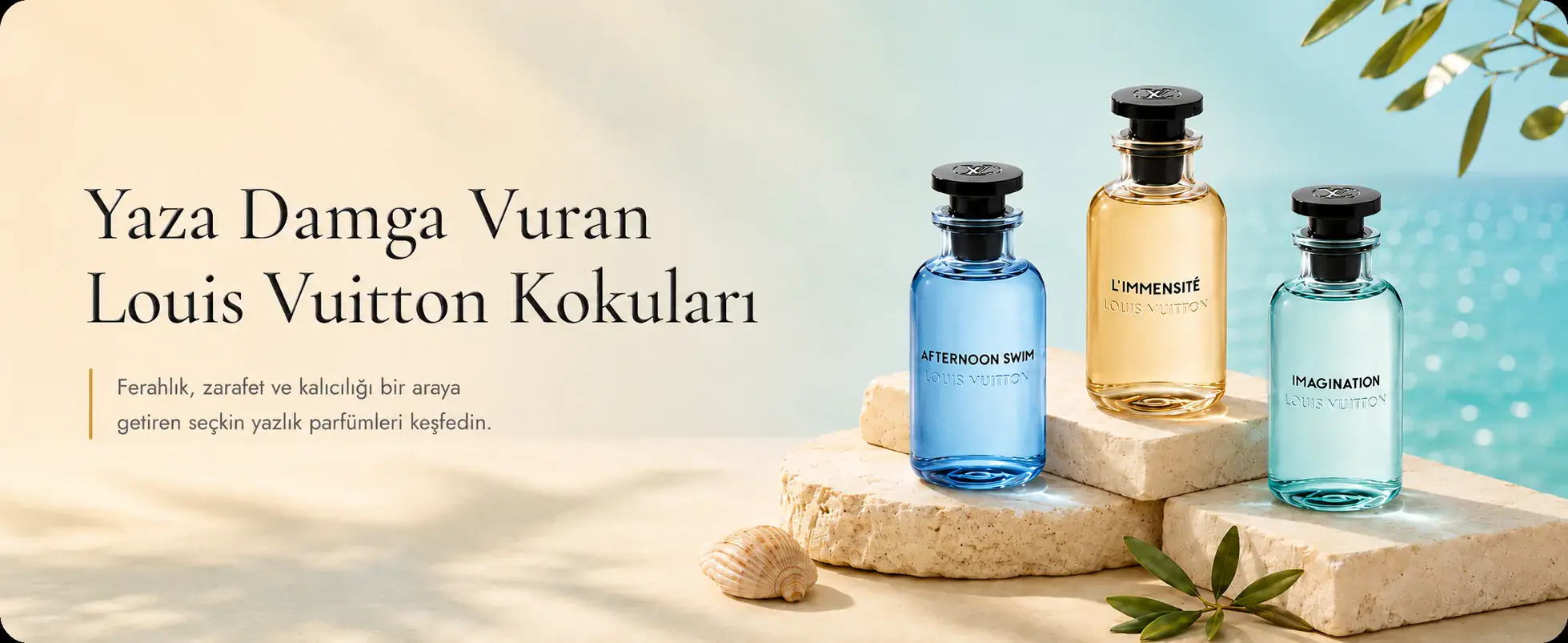 Yaza Damga Vuran Louis Vuitton Kokuları — ferahlık, zarafet ve kalıcılığı bir araya getiren seçkin yazlık parfümler